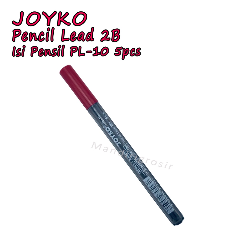 Pencil Lead 2B *Joyko * Isi Pensil PL 10 * 120mm x 2.0mm * Isi 5pcs