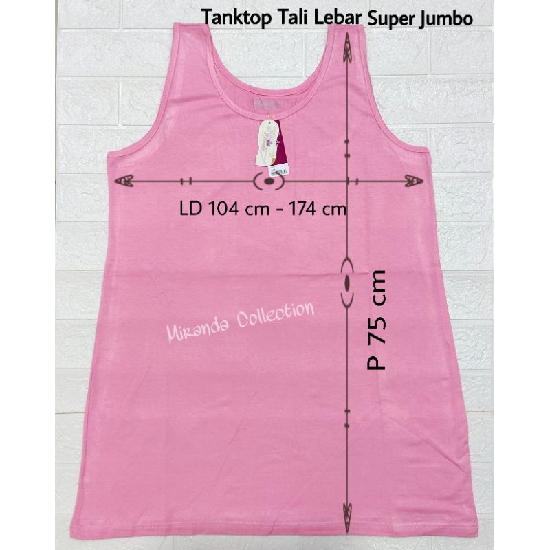 Tanktop Miranda Super Jumbo XXXL BB 90 kg Keatas Tali Lebar Dan Tali Kecil / Camisol Jumbo / Tank Top Jumbo-3
