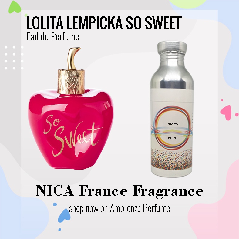 Bibit Parfum Murni LOLITA LEMPICKA S0 SWEET - SO SWEET Nica Fragrance 500ml Segel Pabrik