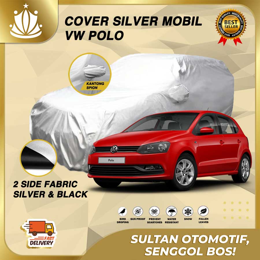 Custom Double Layer Body Cover / Sarung Mobil VW Polo Fit On