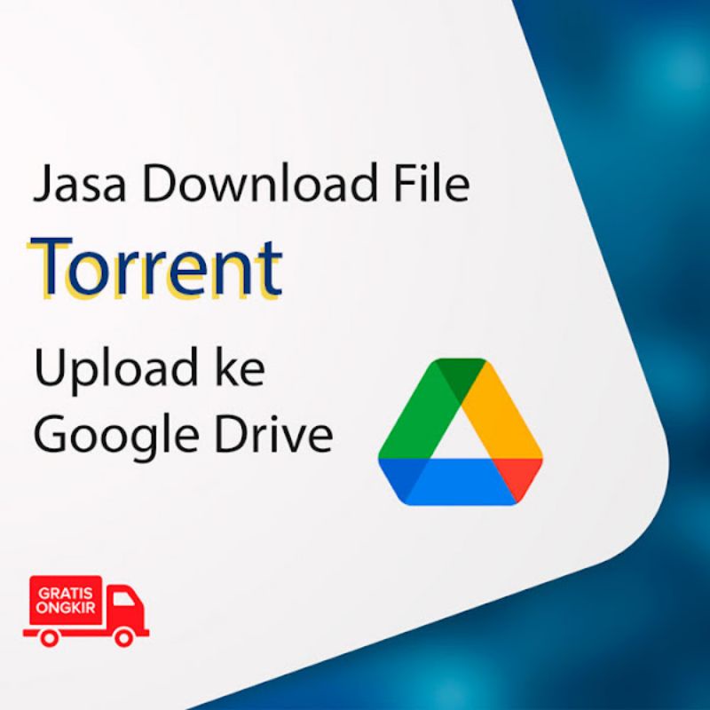 Jasa Download File Torrent Ke Google Drive - Gratis Unzip / Unrar