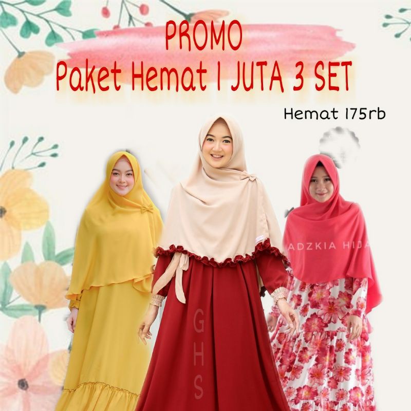 READY STOCK PAKET HEMAT 1 JUTA 3 SET GAMIS  ADZKIA HIJAB SYARI