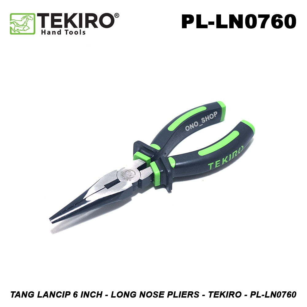 Tang Lancip 6 Inch Long Nose Pliers Tekiro PL-LN0760