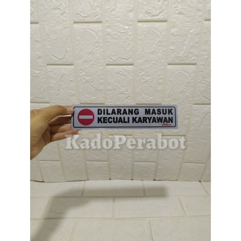 stiker dilarang masuk - label di larang masuk - label tempel pintu