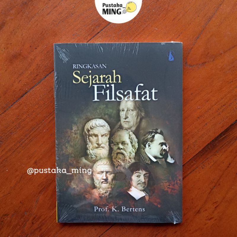 RINGKASAN SEJARAH FILSAFAT — K. Bertens