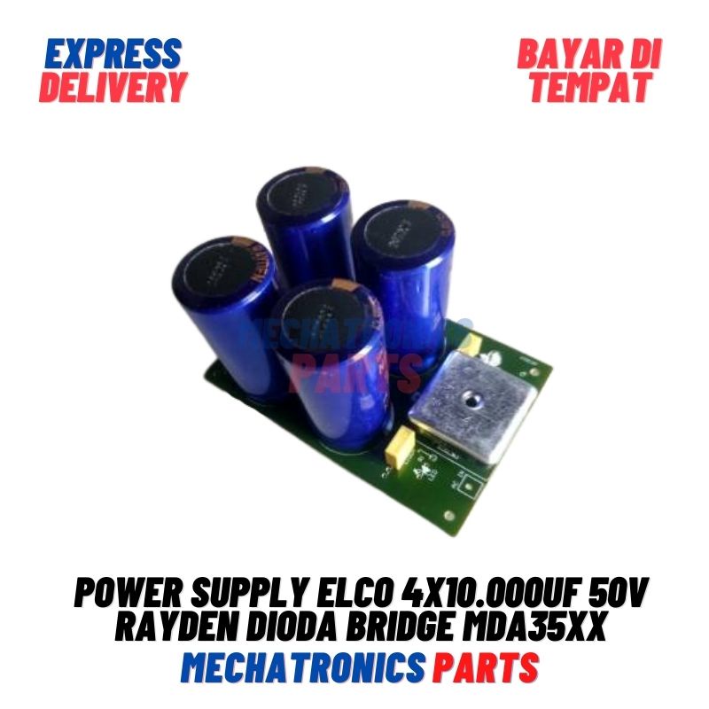 Power Supply Elco 4x10.000uF 50V Rayden Dioda Bridge MDA35xx