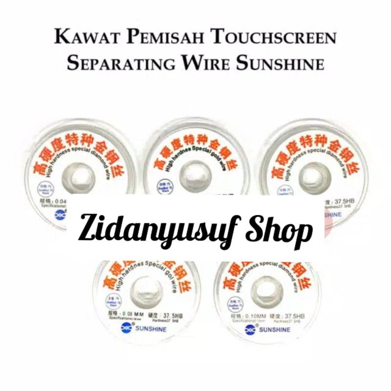 KAWAT 0.8 PEMISAH LCD TOUCHSCREEN SEPARATING SUNSHINE SPECIAL DIAOMOND