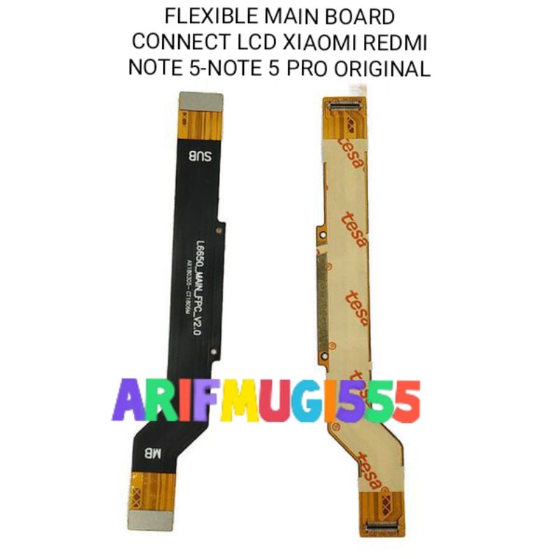 FLEXIBLE FLEXIBEL MAIN BOARD CONNECT KE LCD XIAOMI REDMI NOTE 5-NOTE 5 PRO ORIGINAL