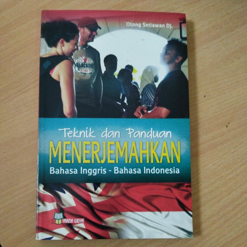 teknik dan panduan menerjemahkan bahasa inggris - bahasa Indonesia