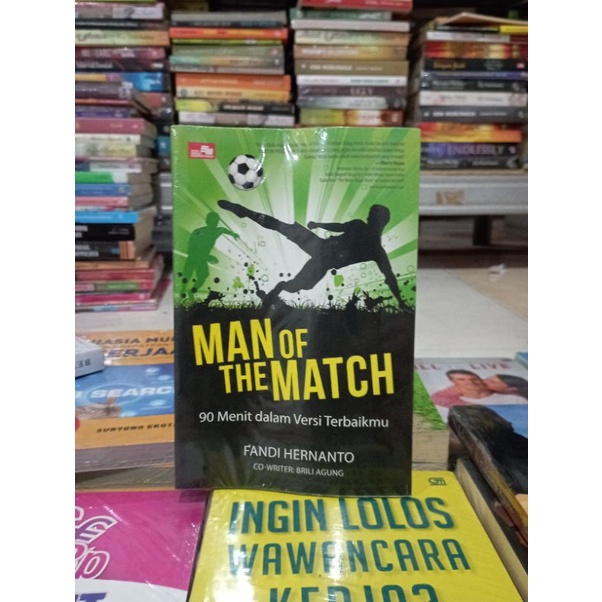 OBRAL BUKU MOTIVASI / BUSINESS / PENGEMBANGAN DIRI / INSPIRASI / EKONOMI / TRANDING / WAWANCARA KERJA / RAHASIA MUDAH MENDAPATKAN PEKERJAAN / SENI MEMPENGARUHI DAN MENJUAL / RAHASIA SUKSES / MENJADI MANUSIA LEBIH HIDUP / MURAH ORIGINAL-MAN OF THE MATCH