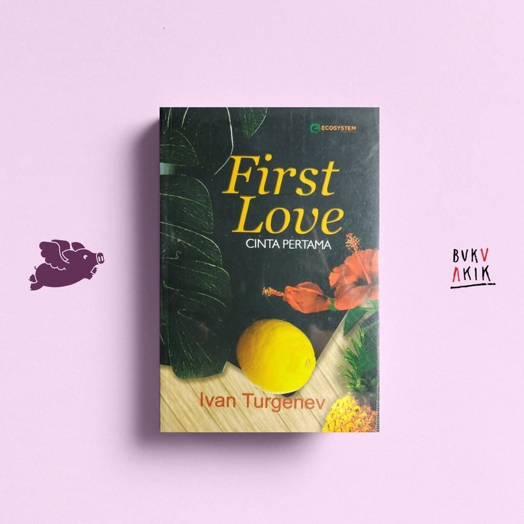 First Love - Ivan Turgenev