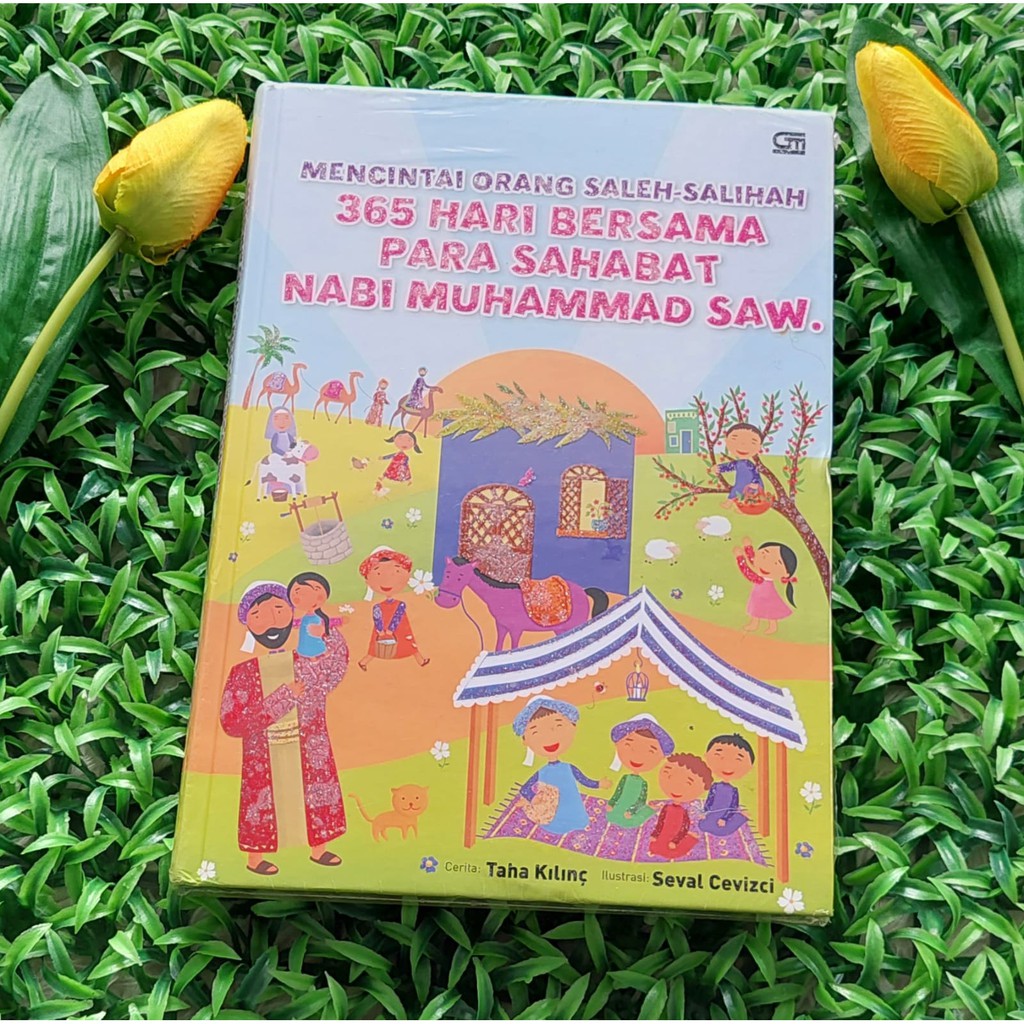 Buku Mencintai Orang Saleh-Salihah 365 Hari Bersama Para Sahabat Nabi Muhammad SAW