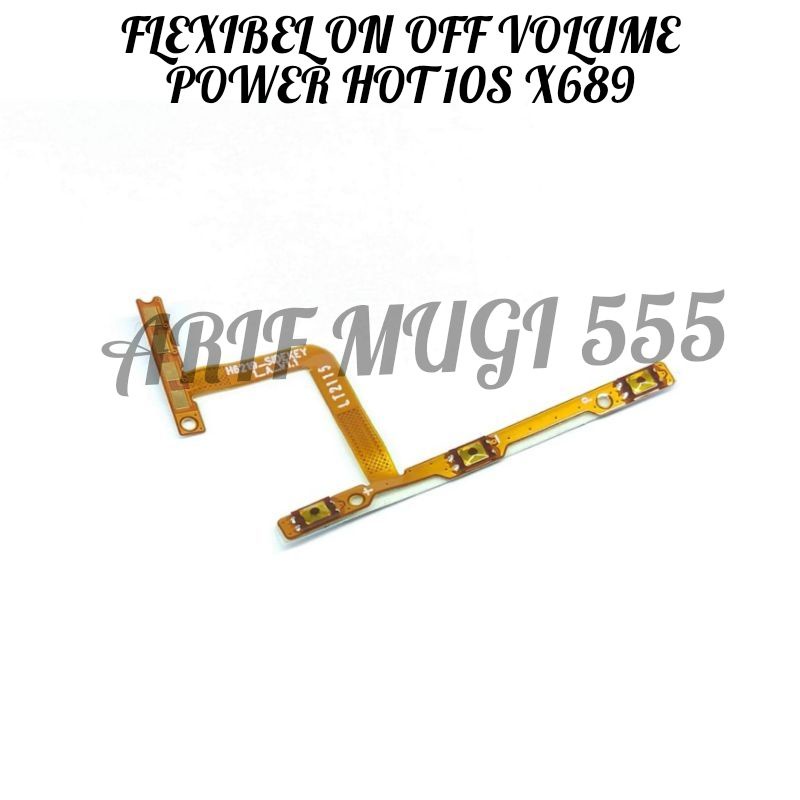 FLEXIBLE FLEXIBEL ON OFF VOLUME POWER INFINIX X689 HOT 10S ORIGINAL
