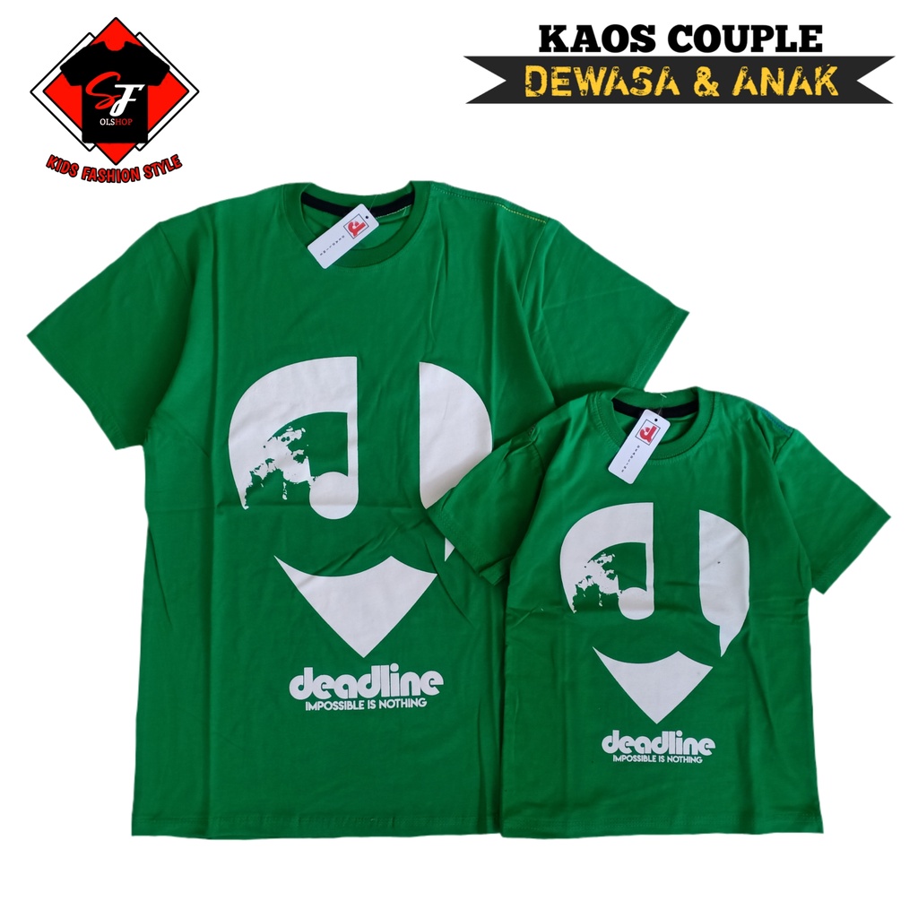 (COD) BAJU COUPLE ANAK & AYAH//KAOS COUPLE ANAK & DEWASA DEADLINE HIJAU 104