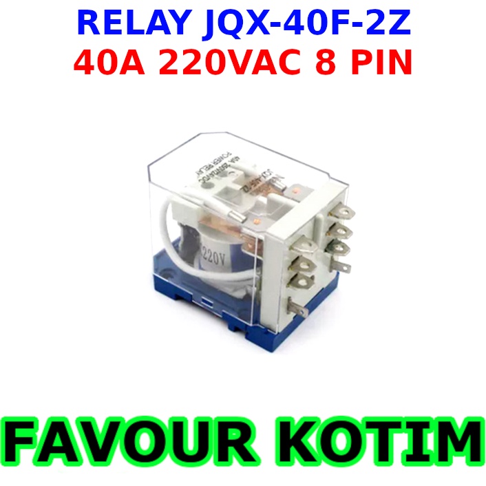 JQX-40F-2Z COIL PCB 2 KONTAK RELAY 8 PIN 40A DC 220VAC FVKOTIM