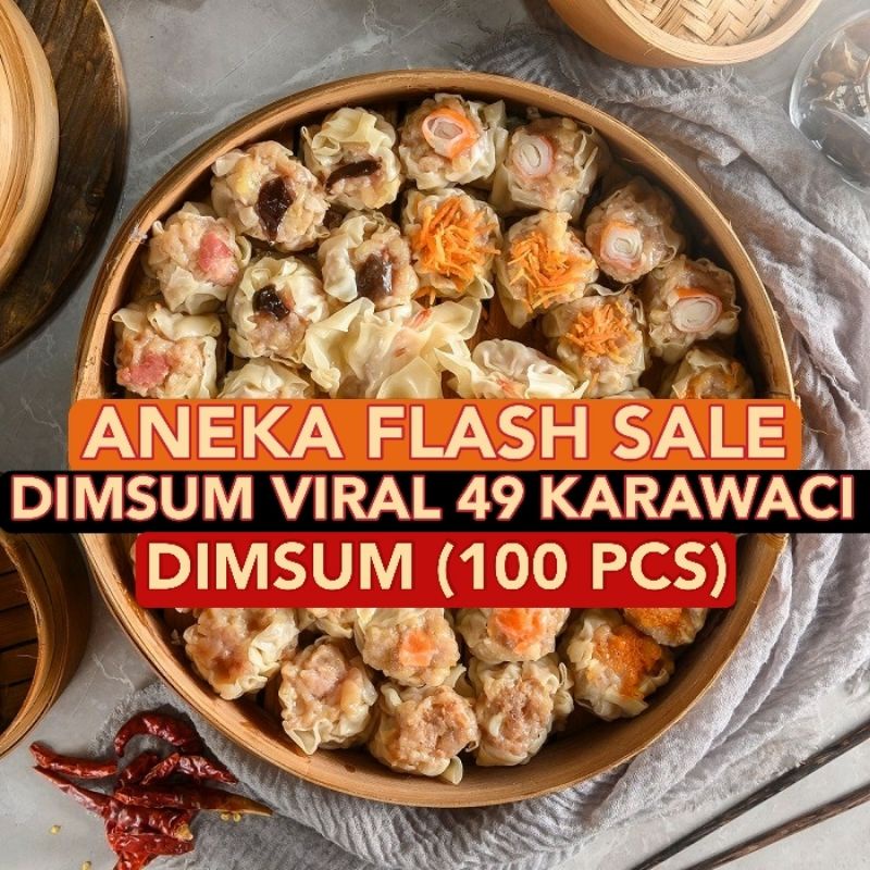 

ANEKA FLASH SALE (100 PCS) PRODUKSI PABRIK DIMSUM 49 HALAL HARGA TERMURAH NO.1 SEJABODETABEK.