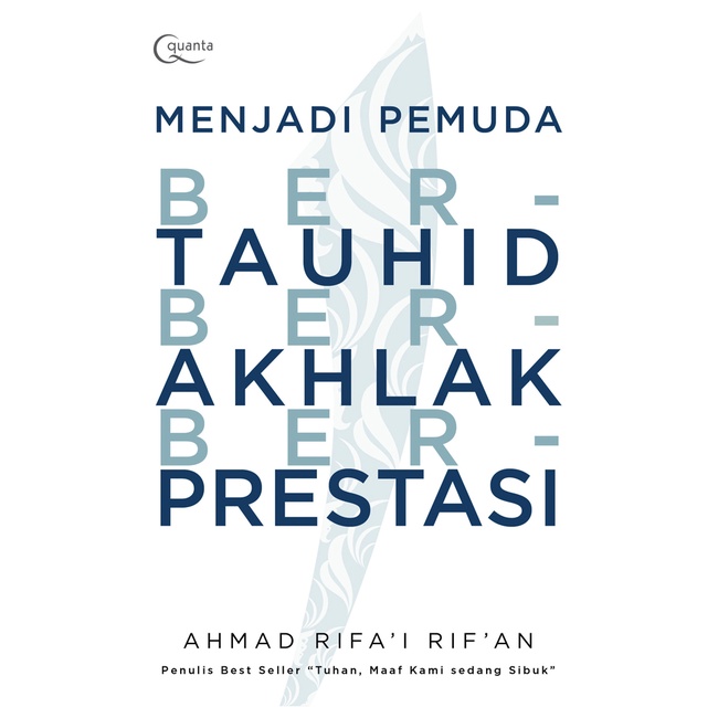 Buku Menjadi Pemuda Bertauhid, Berakhlak, dan Berprestasi By Ahmad Rifai Rifan