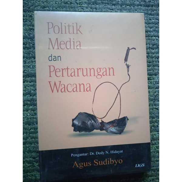 Politik Media dan Pertarungan Wacana