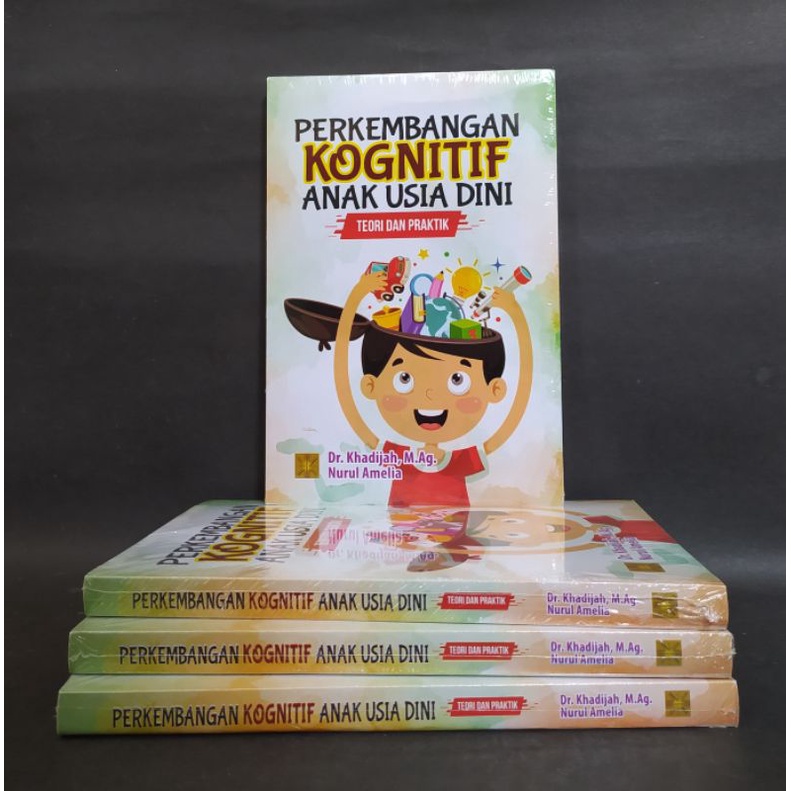 Perkembangan Kognitif Anak Usia Dini Teori Dan Praktik