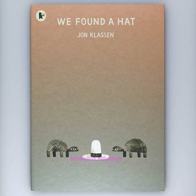 We Found A Hat by John Klassen