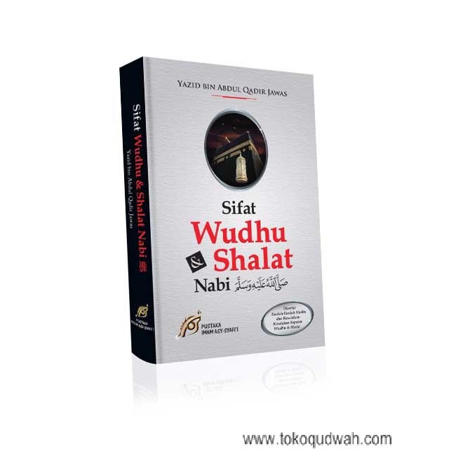 Buku Sifat Wudhu Dan Shalat Nabi Yazid Bin Abdul Qadir Jawas Shopee Indonesia