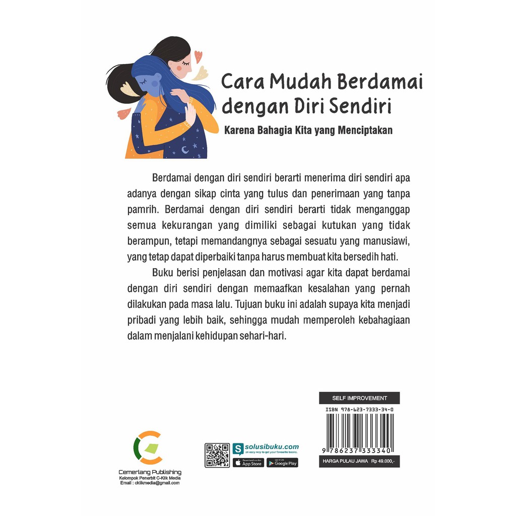 BUKU CARA MUDAH BERDAMAI DENGAN DIRI SENDIRI : KARENA BAHAGIA KITA YANG MENCIPTAKAN | C KLIK MEDIA