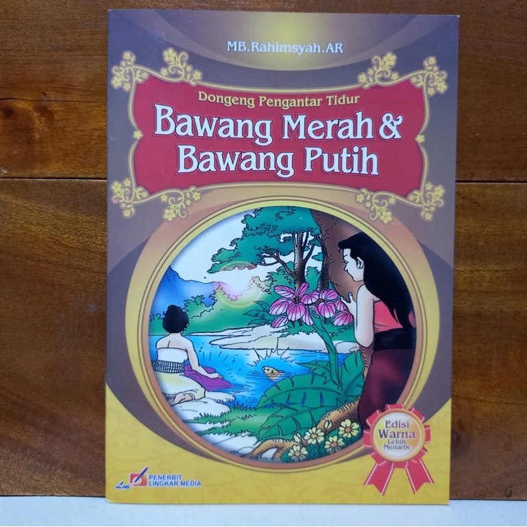 Buku Anak / Buku Dongeng warna Cerita Bawang Merah Bawang Putih