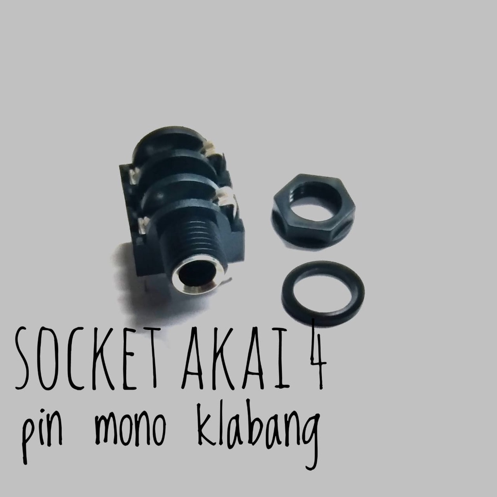 SOCKET AKAI 4 PIN MONO KELABANG