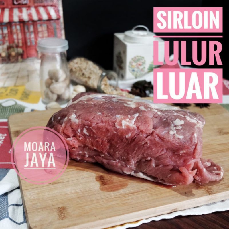 SIRLOIN / LULUR LUAR 1 KG