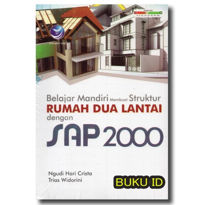 

Buku Belajar Mandiri Membuat Struktur Rumah Dua Lantai Dengan SAP 2000