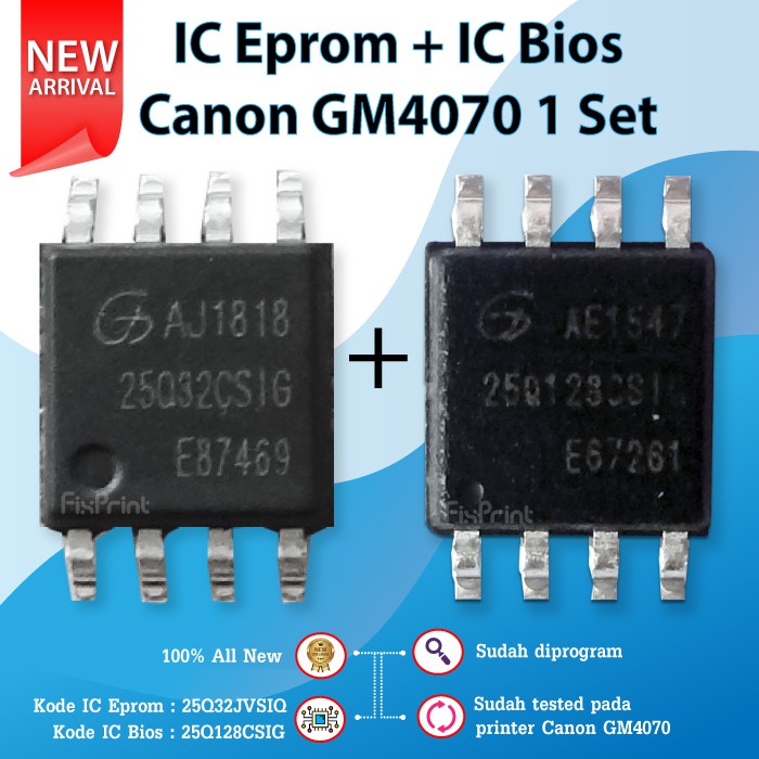 IC Eprom Canon GM4070 25Q32JVSIQ + IC BIOS GM4070 25Q128CSIG 1 Set