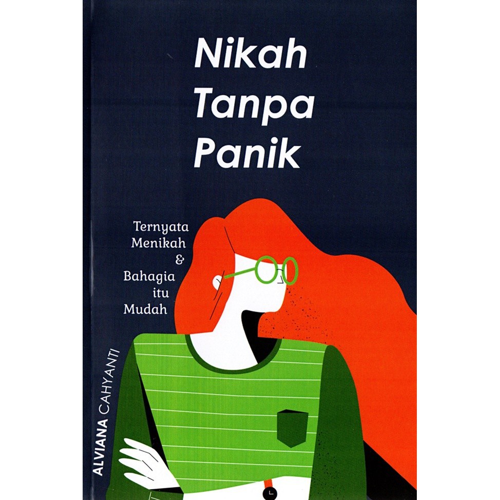 NIKAH TANPA PANIK: TERNYATA MENIKAH &amp; BAHAGIA ITU MUDAH BY Alviana Cahyanti