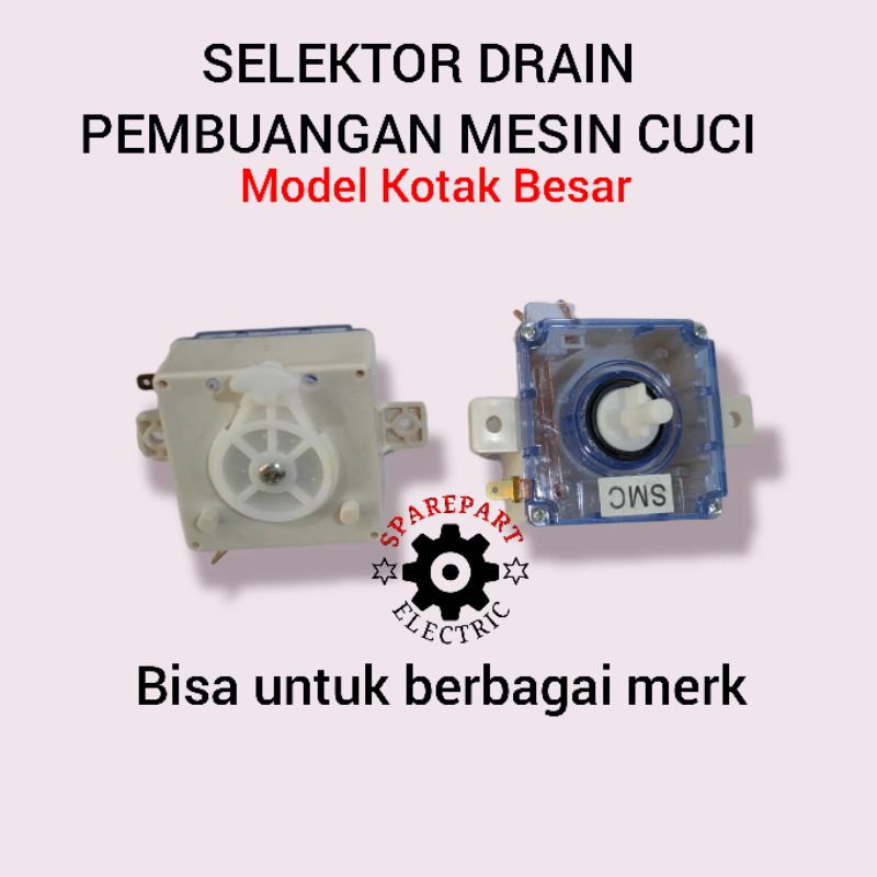 SELEKTOR DRAIN KOTAK BESAR PEMBUANGAN MESIN CUCI MULTI