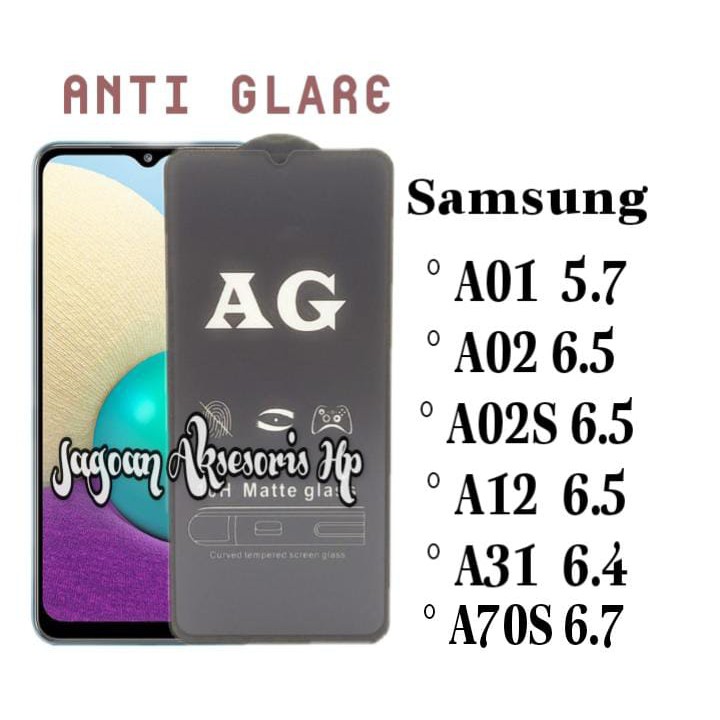 ANTI GLARE Samsung A01 A02 A02s A12 M12 A31 A70 A70s Tempered Glass Matte FULL LEM Anti Minyak