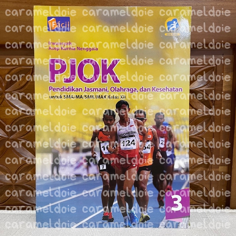 Buku PJOK Penjaskes Facil SMA/MA/SMK/MAK Kelas XII 12 Irwansyah dan Asep Kurnia Nenggala Penerbit Gr