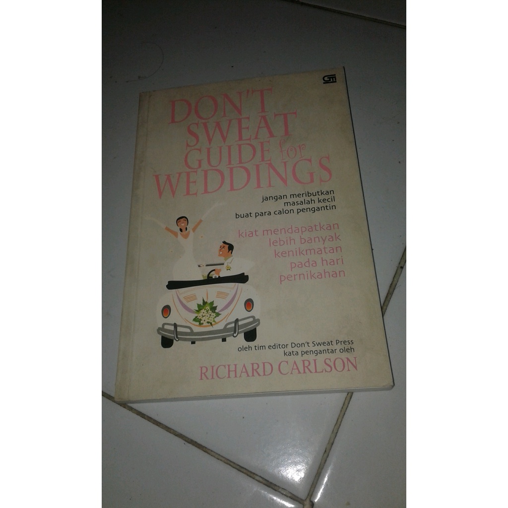 

ORIGINAL Dont Sweat Guide For Weddings -Richard Carlson