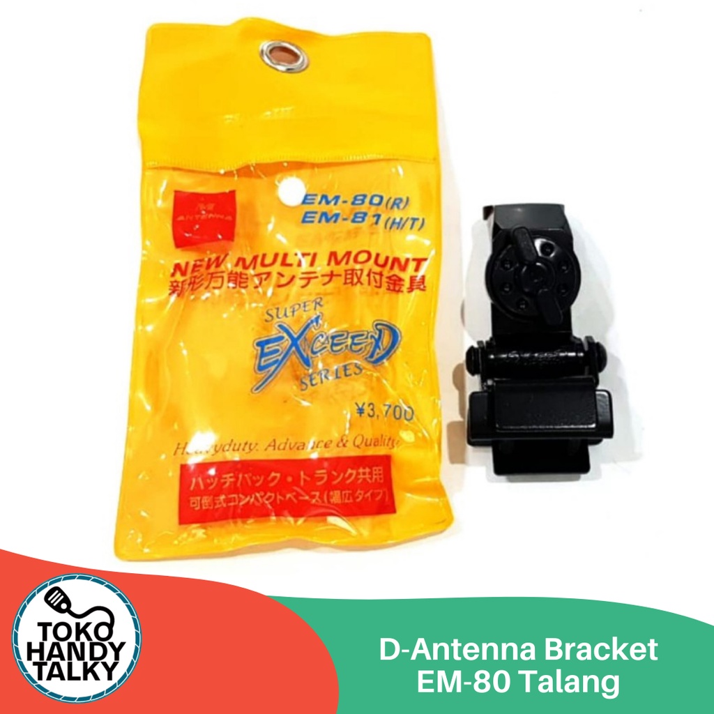 D-ANTENNA BRACKET EM-80 TALANG NEW