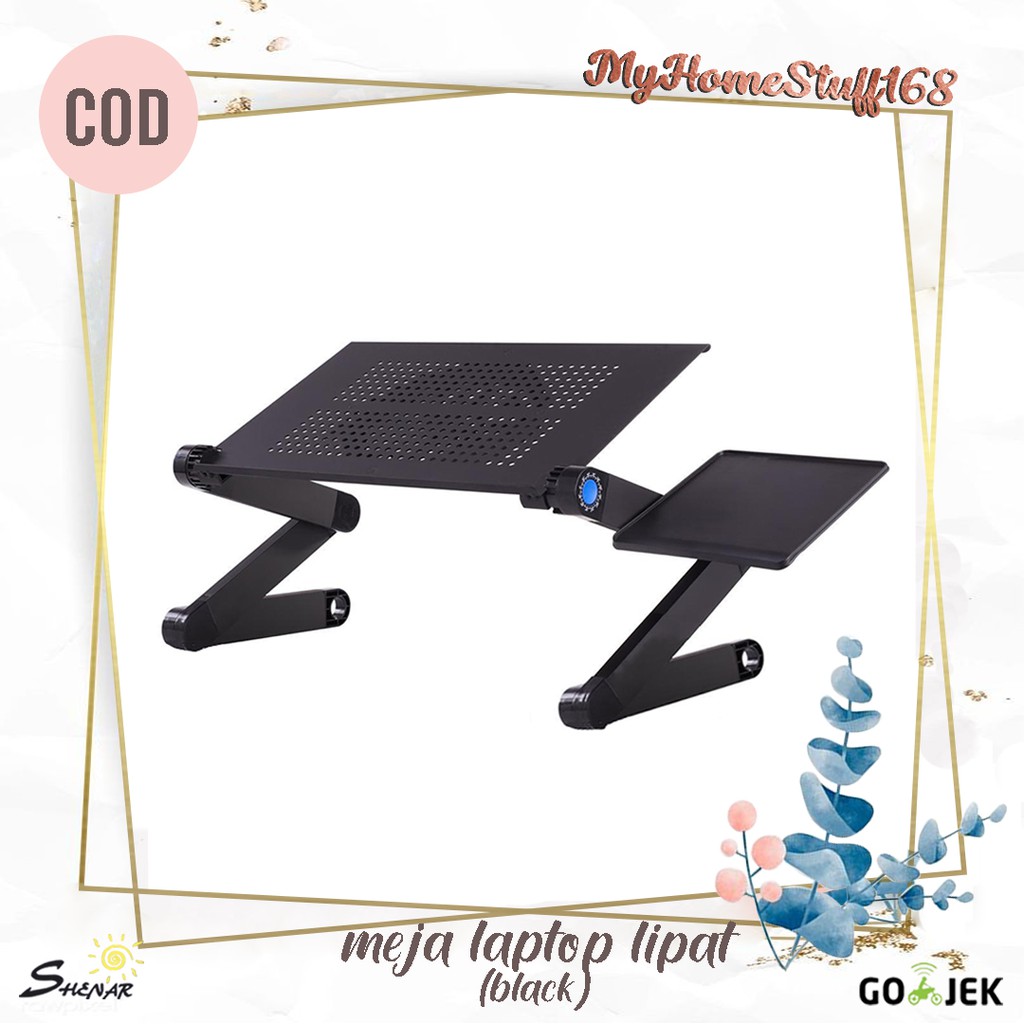 SHENAR MEJA LAPTOP LIPAT PORTABLE 360 DERAJAT STAND ALUMUNIUM COOLER