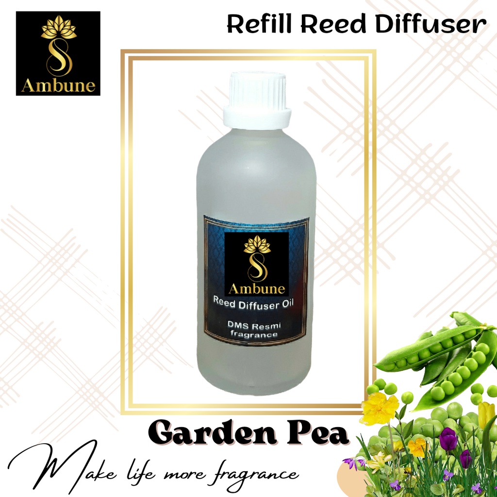 Pewangi ruangan GARDEN PEA Refill Reed Diffuser Oil 100 ml Ambune