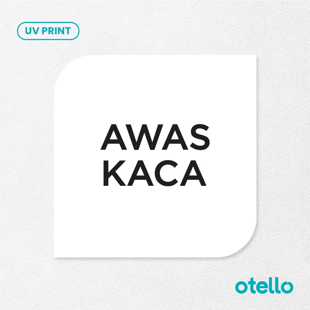 Awas Kaca Sign Board Akrilik Tempel Signage Dinding Sticker Papan Label Acrylic Restoran Wall Stiker Dinding Petunjuk