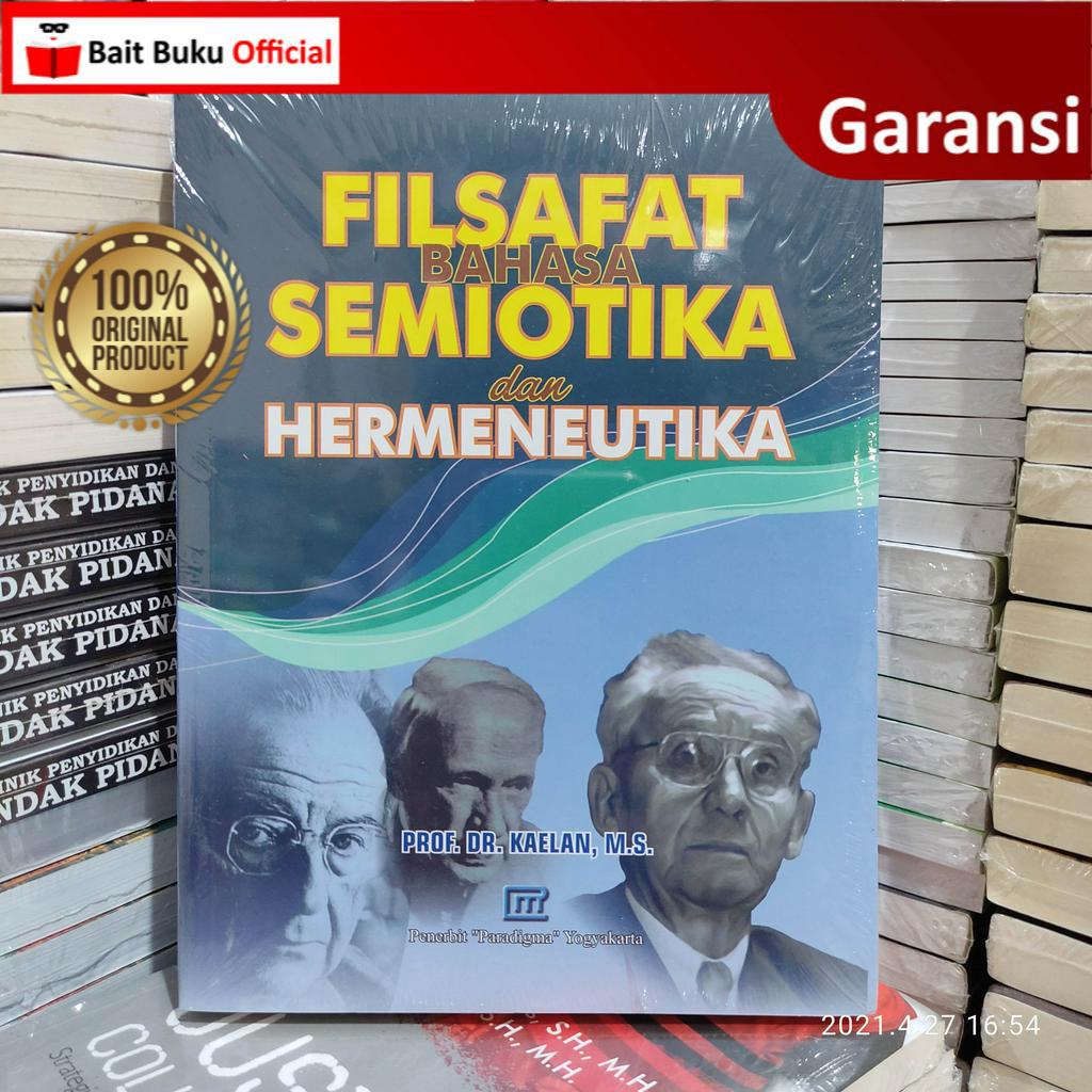 Filsafat Bahasa Semiotika dan Hermeneutika Kaelan 2020