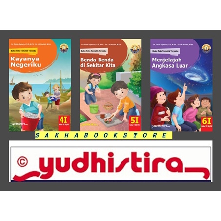 BUKU TEKS TEMATIK TERPADU KELAS 4I 5I 6I SD KURIKULUM K2013 YUDHISTIRA