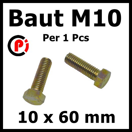 Baut M10 Hex Bolt Ukuran 10 x 60 mm