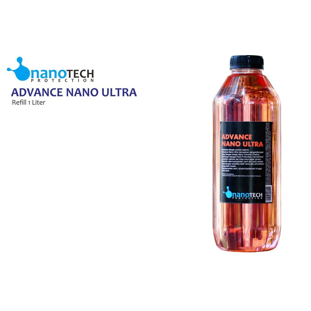 Advance Nano Ultra refill 1 Liter Nanotech Protection Pengkilap Mobil Motor Nano Ceramic Coating