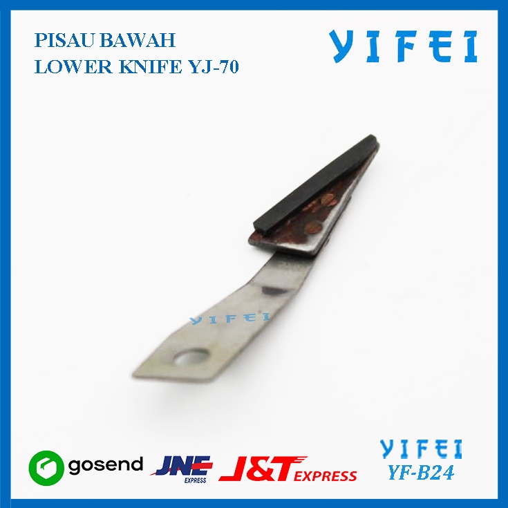 LOWER KNIFE YIFEI YF-B24/PISAU BAWAH YJ-70