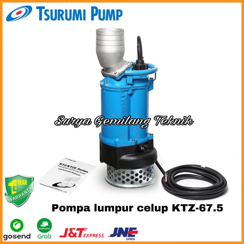 Pompa Celup Lumpur Tsurumi KTZ67.5 10HP Pompa Celup Air Kotor KTZ 67.5