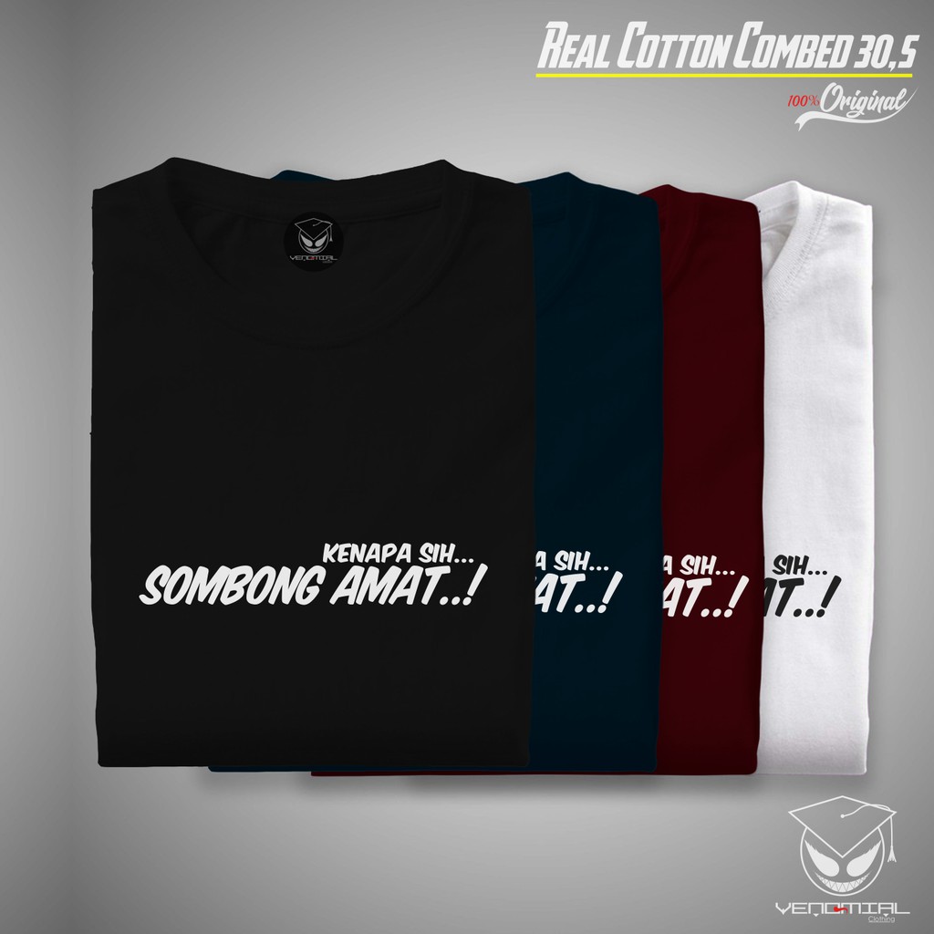 Kaos Pria Sombong Amat Kaos Meme Kaos Kata Kata T Shirt Unisex