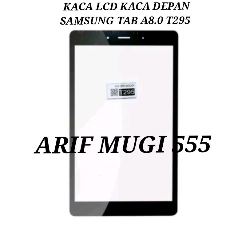 Kaca Lcd Kaca Depan Kaca Touchscreen Samsung Galaxy Tab A8.0 T295 Original