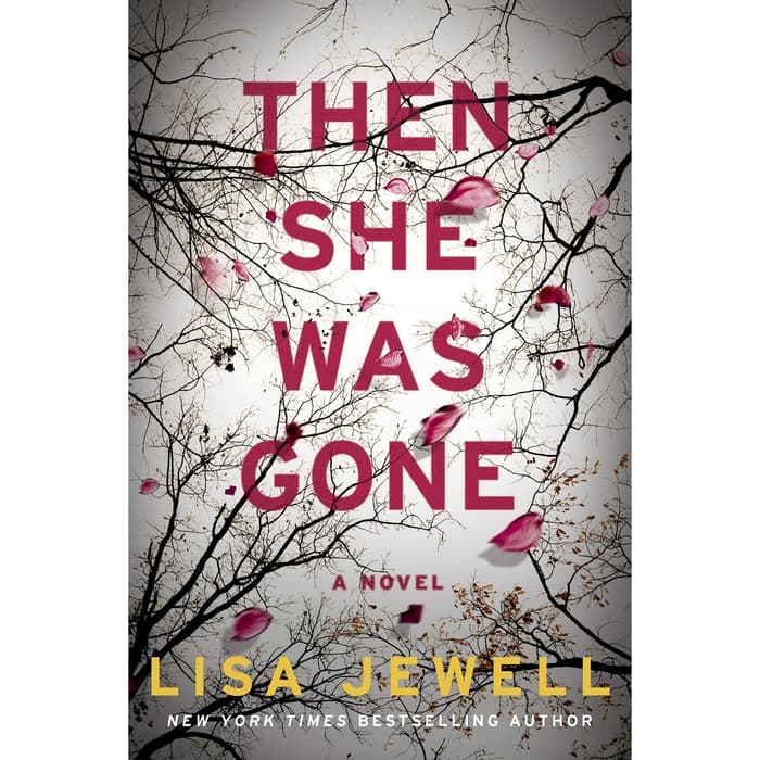 Buku Lisa Jewell - Then She Was Gone_ A Novel-Atria Books (2018)