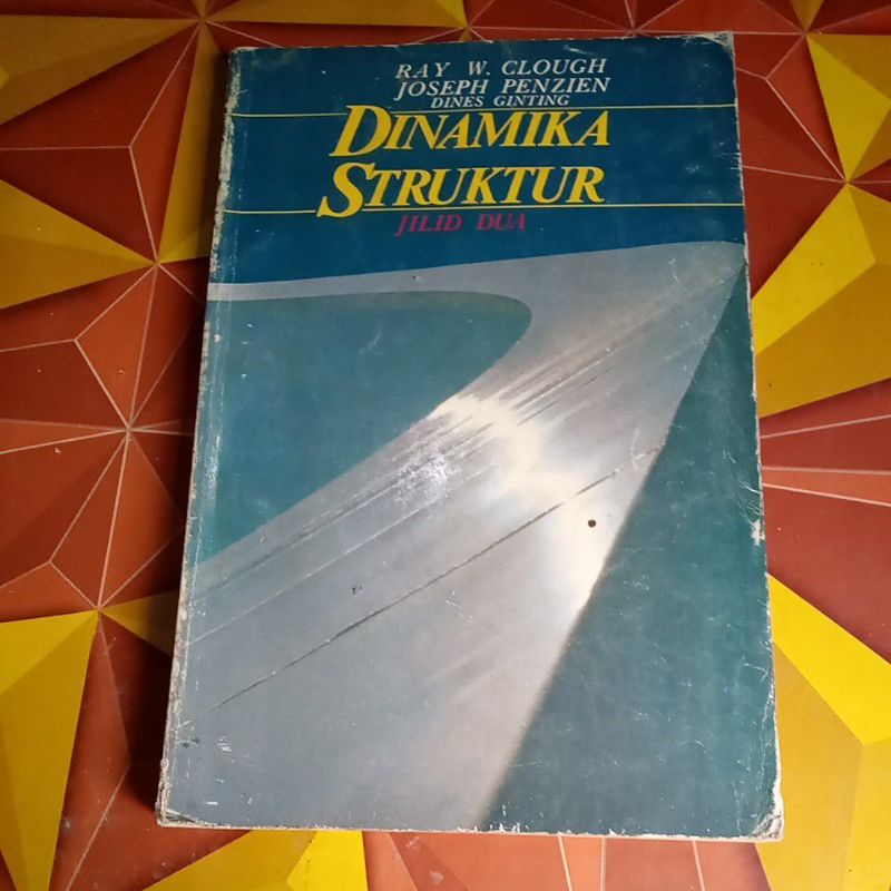 *ORIGINAL#dinamika struktur jilid 2 RAY W CLOUGH Joseph penzien